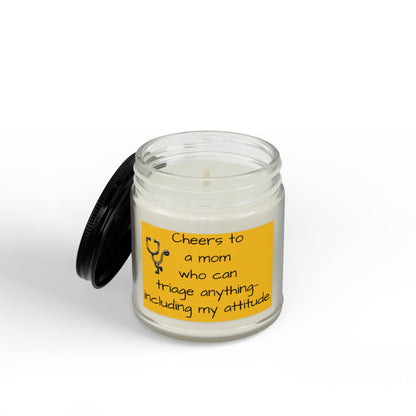 Nurse Mom Soy Candle — "Cheers to a Mom Who Can Triage Anything" (4 & 9 oz)