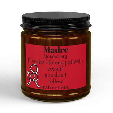 Madre Scented Soy Candle — “You’re My Favorite Lifelong Patient” (4oz & 9oz)