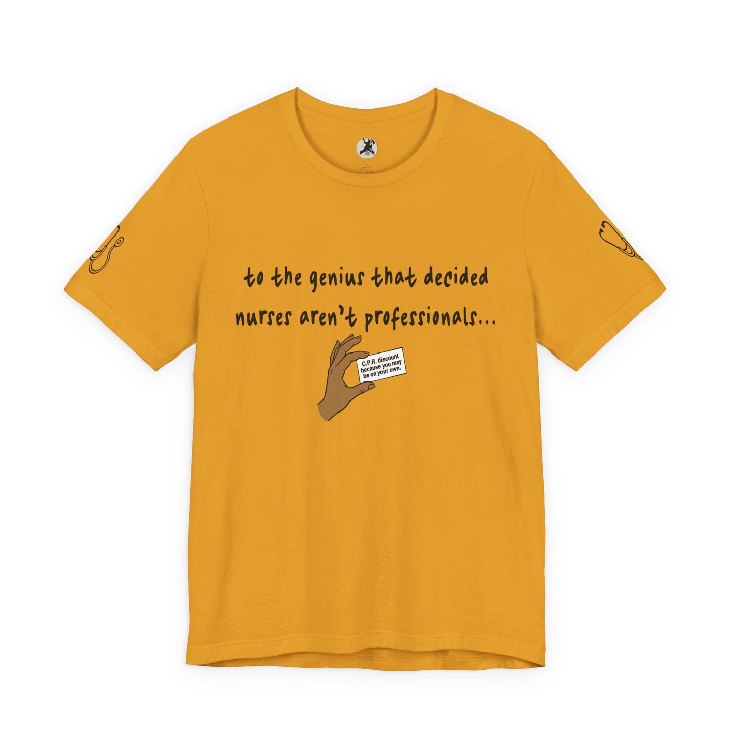 Nurses Aren't Professionals Tee — Funny Nurse Quote Short Sleeve Shirt