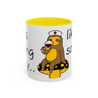 Nurse Sloth Coffee Mug — "it's giving Salty... Like Saline" Accent Mug