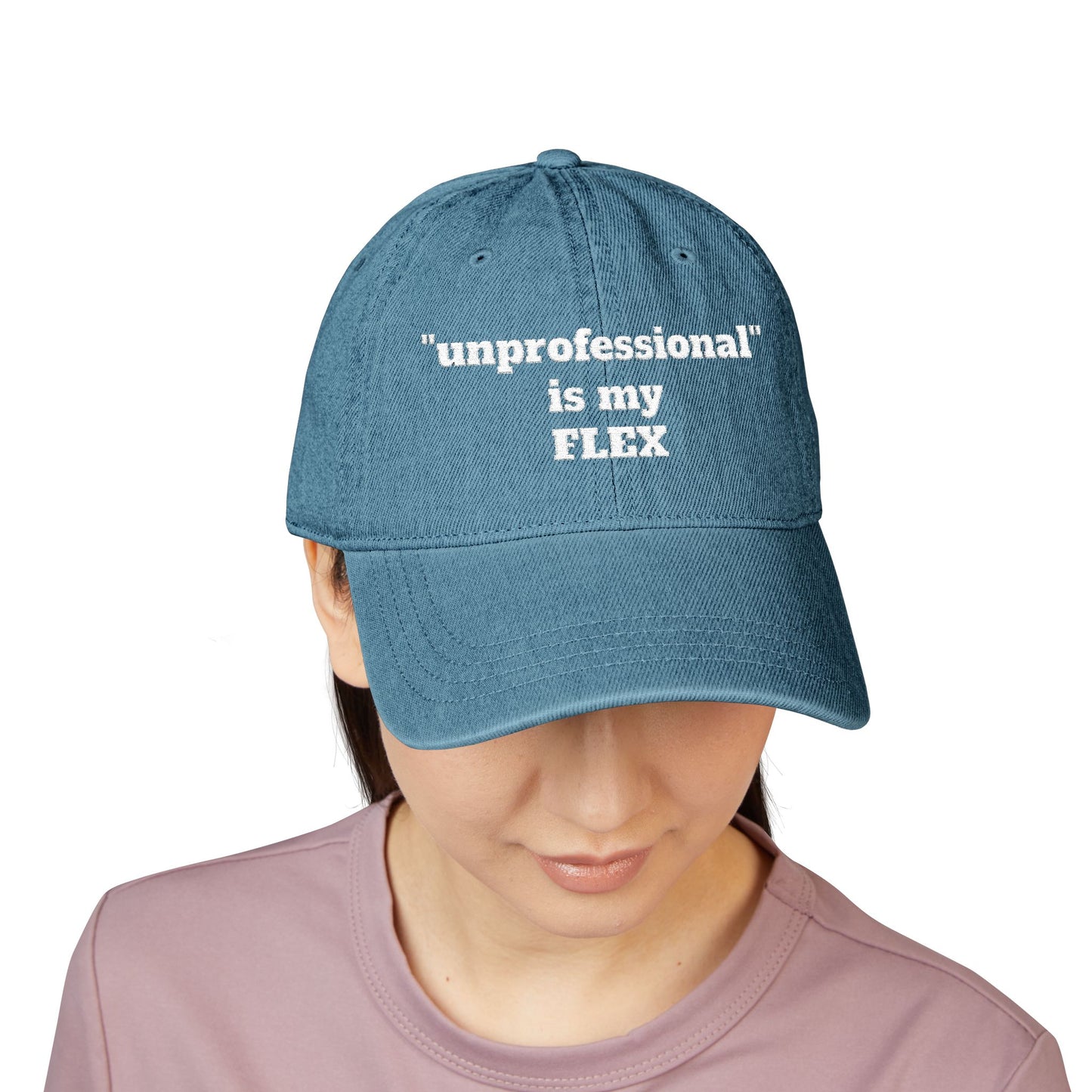 Embroidered Denim Hat — “unprofessional” Is My Flex Cap