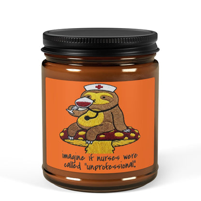 Unprofessional by Their Standards. Legendary by Ours.Candle