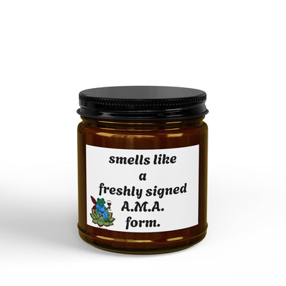 Scented Soy Candle — “Smells Like a Freshly Signed A.M.A. Form” (4 oz & 9 oz)