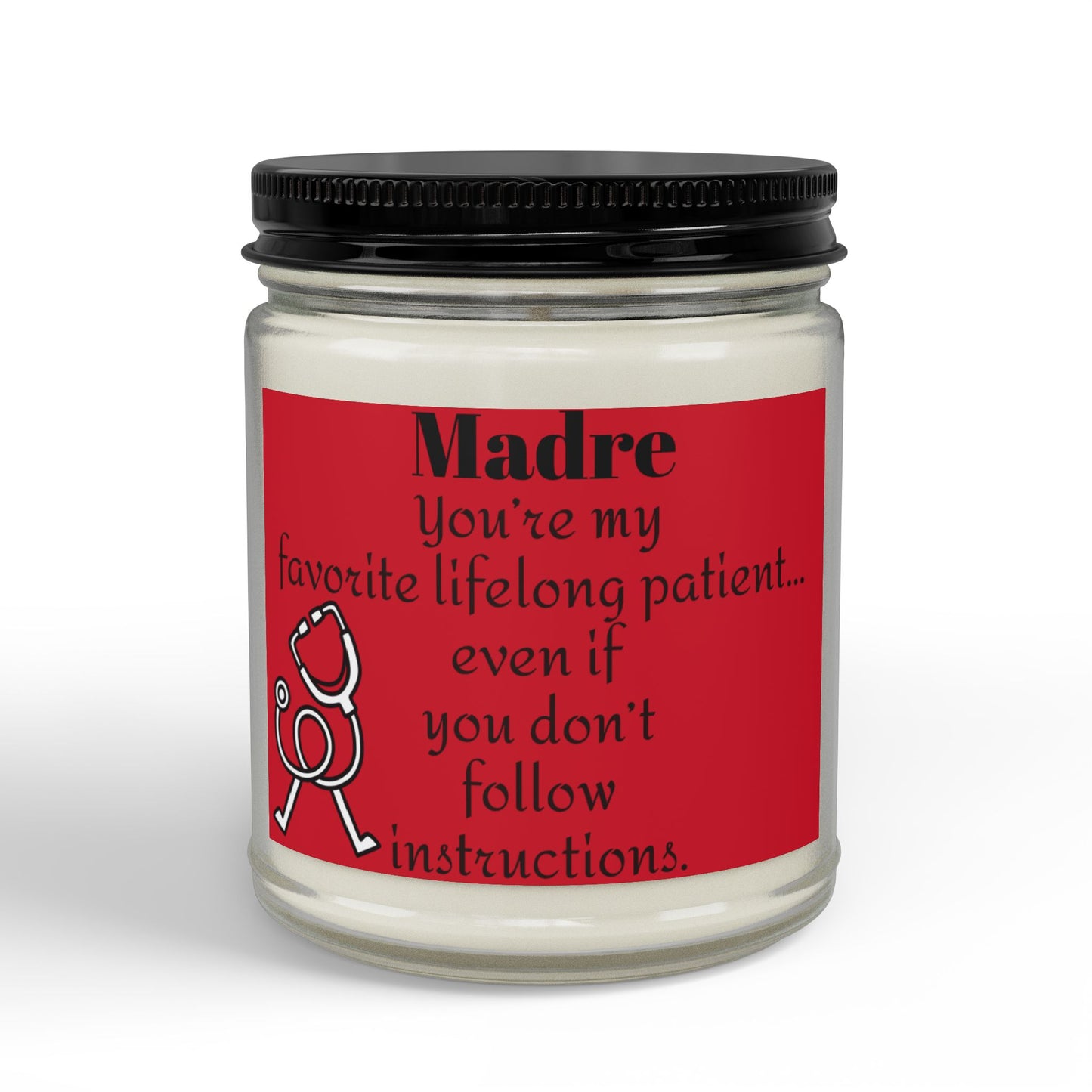 Madre Scented Soy Candle — “You’re My Favorite Lifelong Patient” (4oz & 9oz)