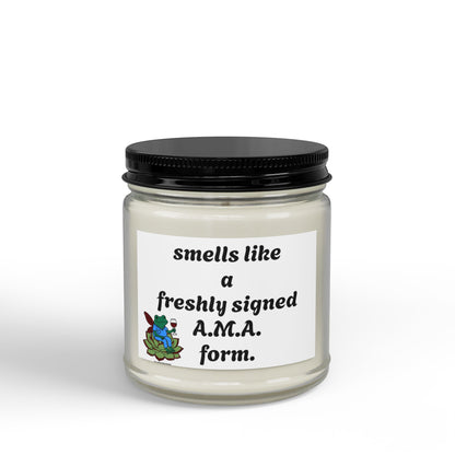 Scented Soy Candle — “Smells Like a Freshly Signed A.M.A. Form” (4 oz & 9 oz)