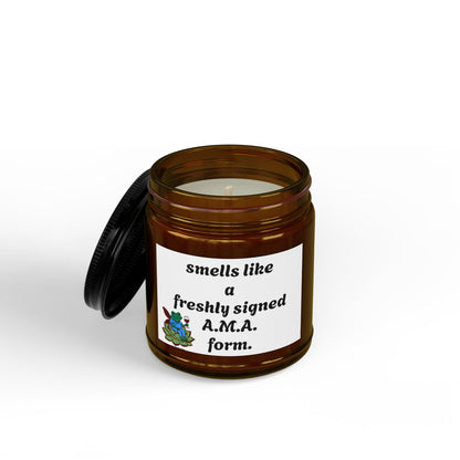 Scented Soy Candle — “Smells Like a Freshly Signed A.M.A. Form” (4 oz & 9 oz)