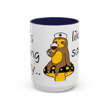 Nurse Sloth Coffee Mug — "it's giving Salty... Like Saline" Accent Mug