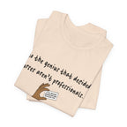 Nurses Aren't Professionals Tee — Funny Nurse Quote Short Sleeve Shirt