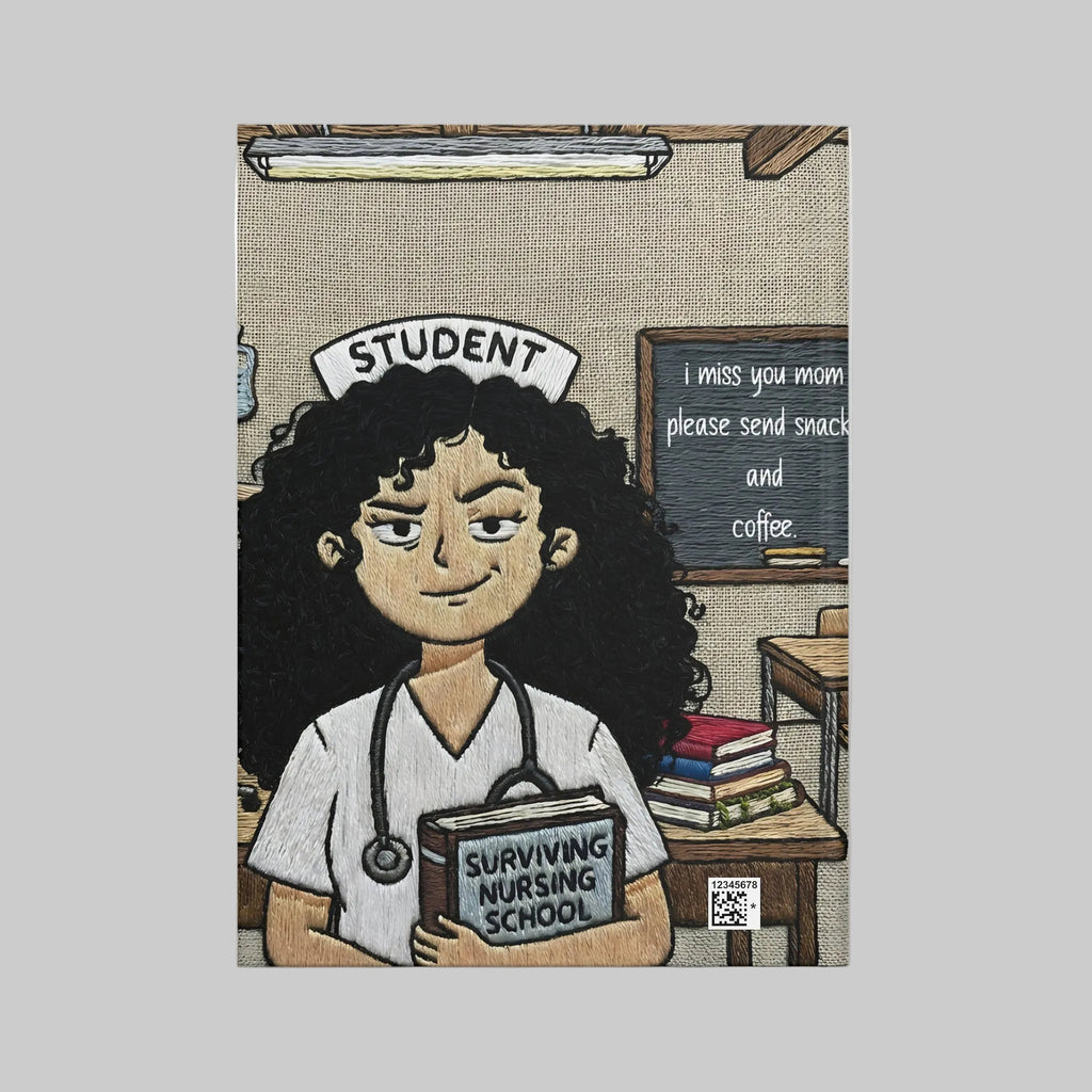 Surviving Nursing School Hardcover Journal — 'I miss you mom please send snacks and coffee' Student Nurse Notebook