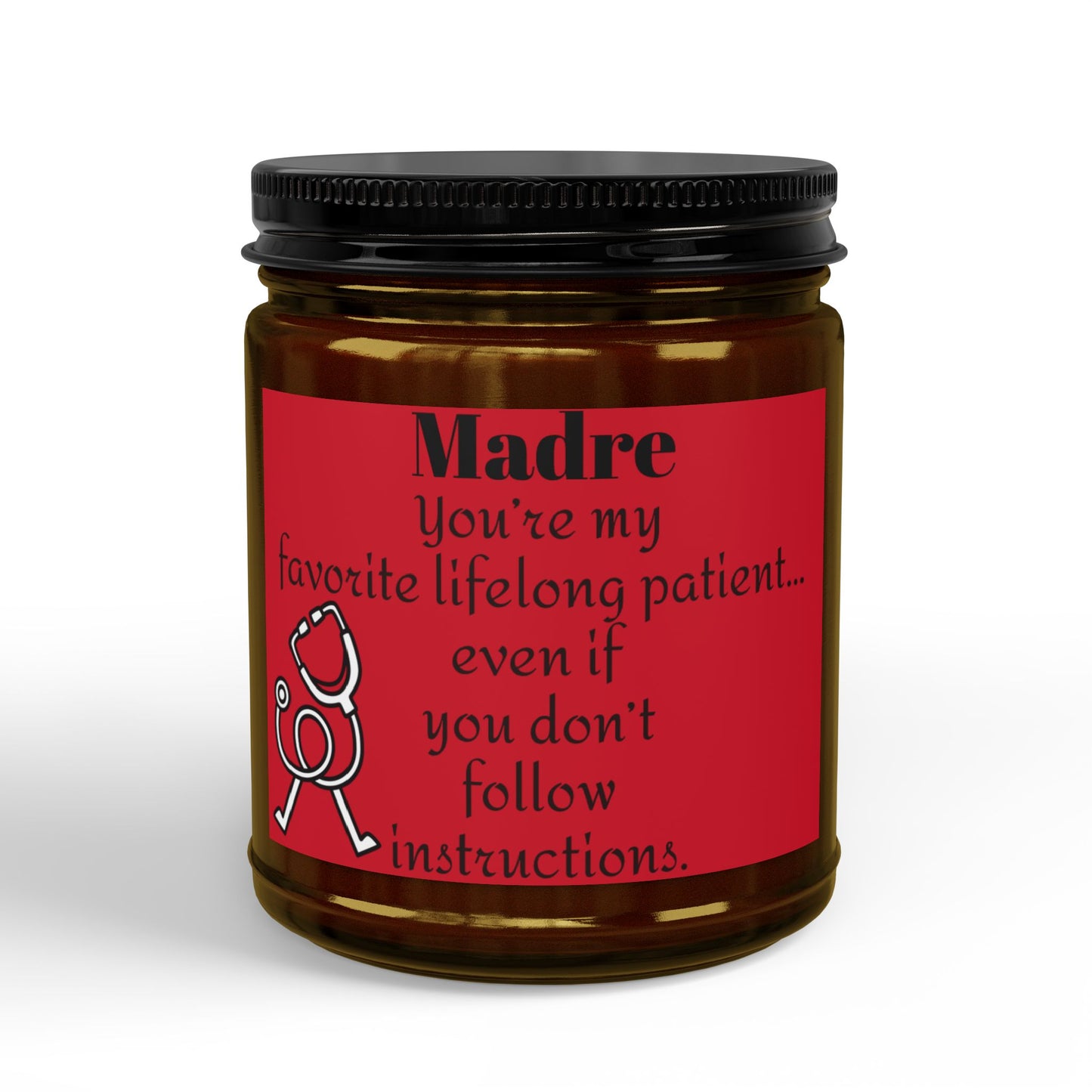 Madre Scented Soy Candle — “You’re My Favorite Lifelong Patient” (4oz & 9oz)