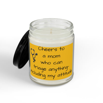Nurse Mom Soy Candle — "Cheers to a Mom Who Can Triage Anything" (4 & 9 oz)