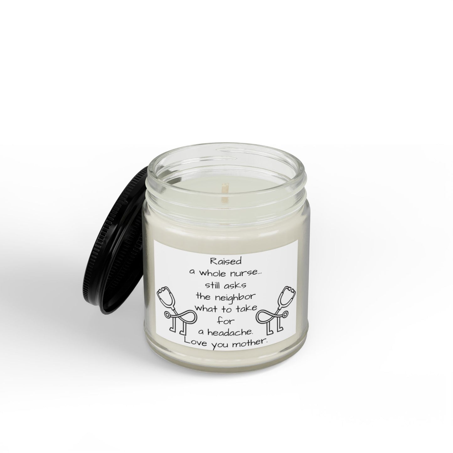 Nurse Mom Scented Soy Candle — 'Raised a whole nurse… love you mother' (4oz & 9oz)