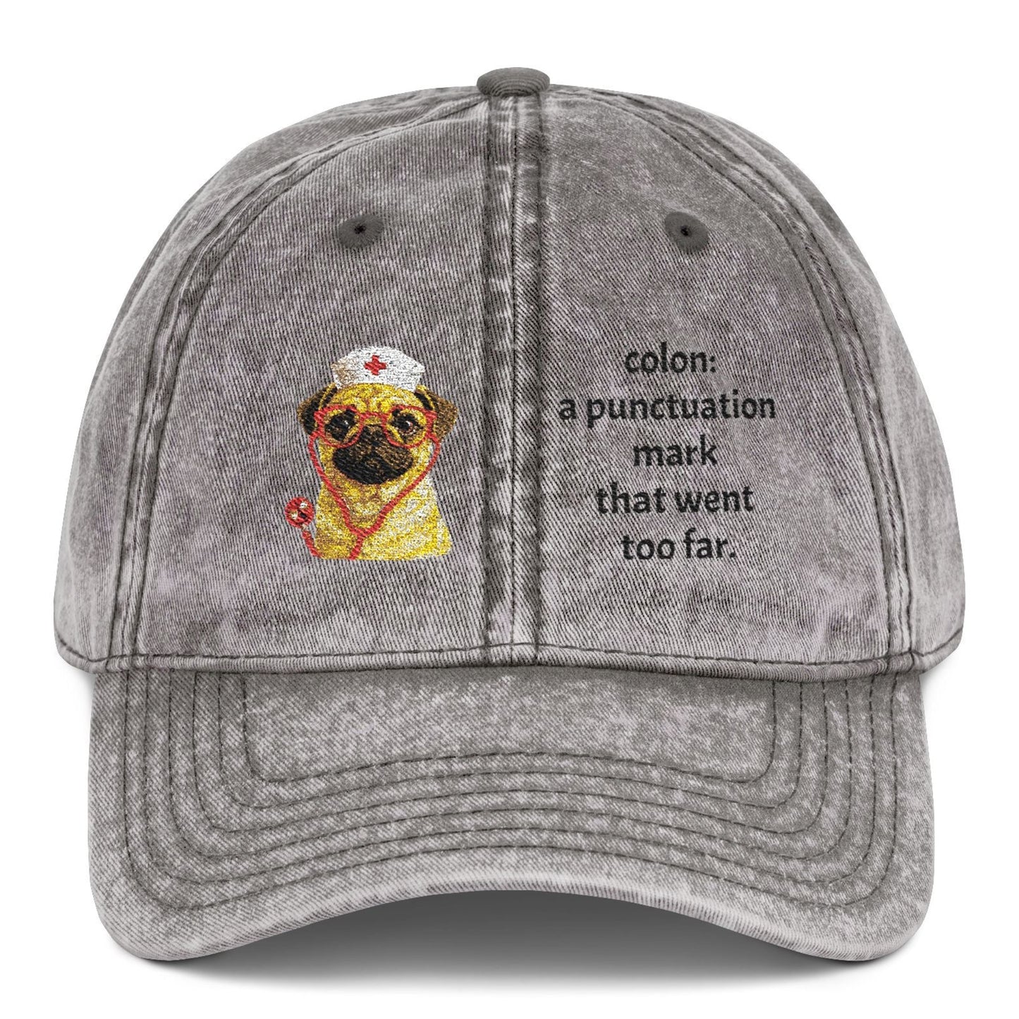 Embroidered Pug Nurse Vintage Cap — “colon: a punctuation mark that went too far.”