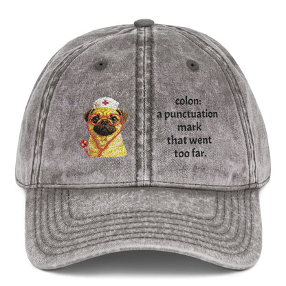 Embroidered Pug Nurse Vintage Cap — “colon: a punctuation mark that went too far.”
