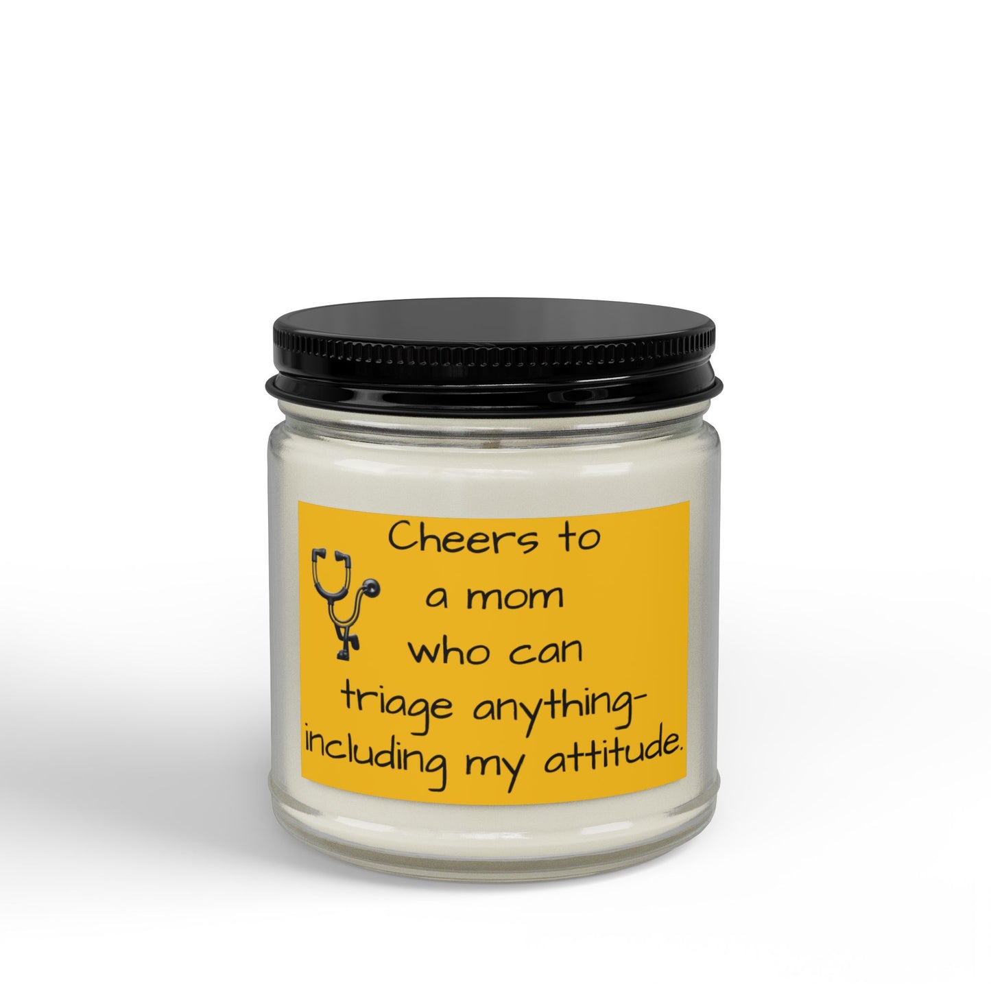 Nurse Mom Soy Candle — "Cheers to a Mom Who Can Triage Anything" (4 & 9 oz)