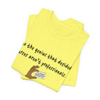 Nurses Aren't Professionals Tee — Funny Nurse Quote Short Sleeve Shirt