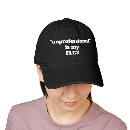 Embroidered Denim Hat — “unprofessional” Is My Flex Cap