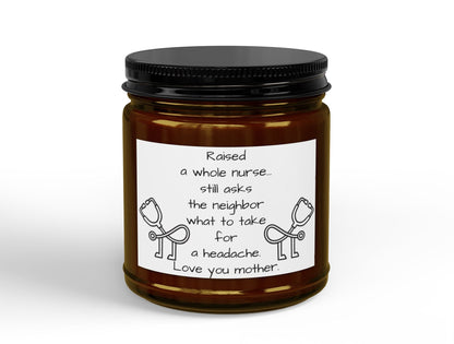 Nurse Mom Scented Soy Candle — 'Raised a whole nurse… love you mother' (4oz & 9oz)
