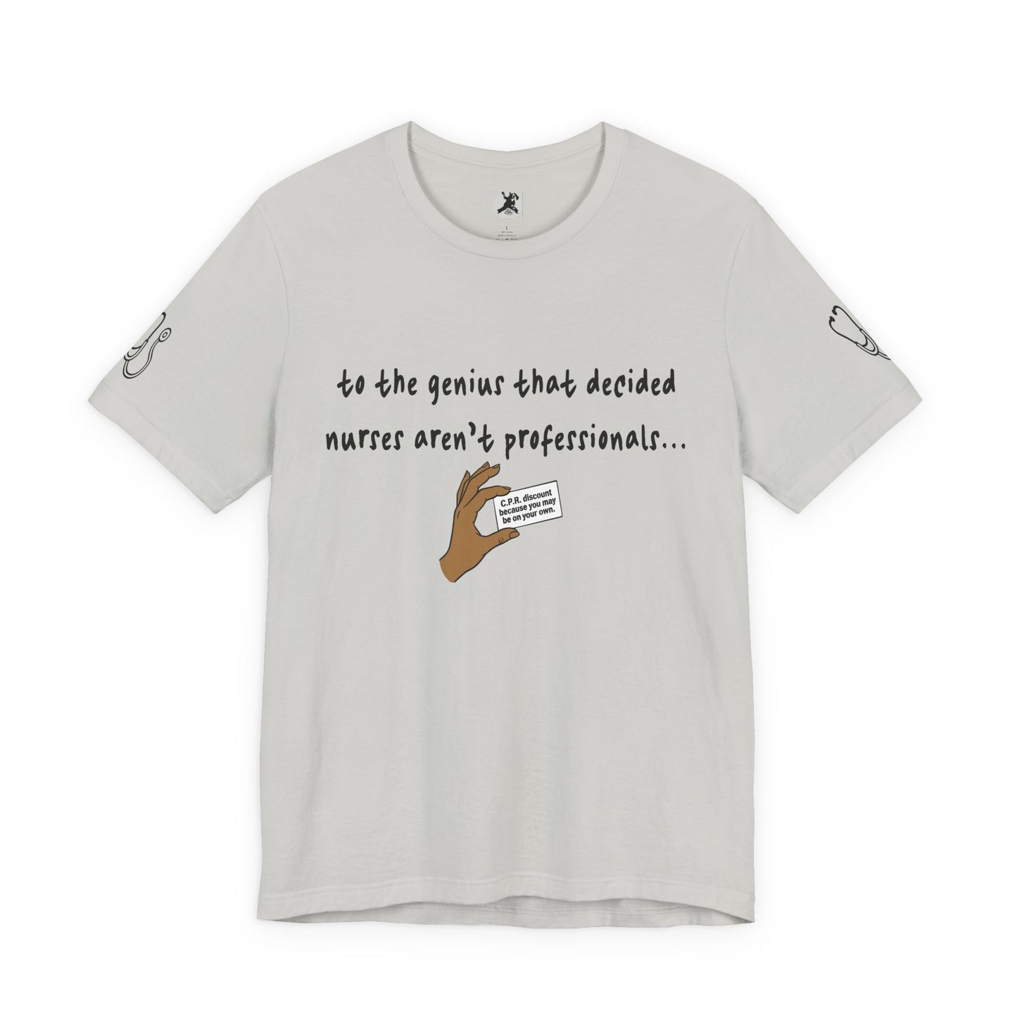 Nurses Aren't Professionals Tee — Funny Nurse Quote Short Sleeve Shirt