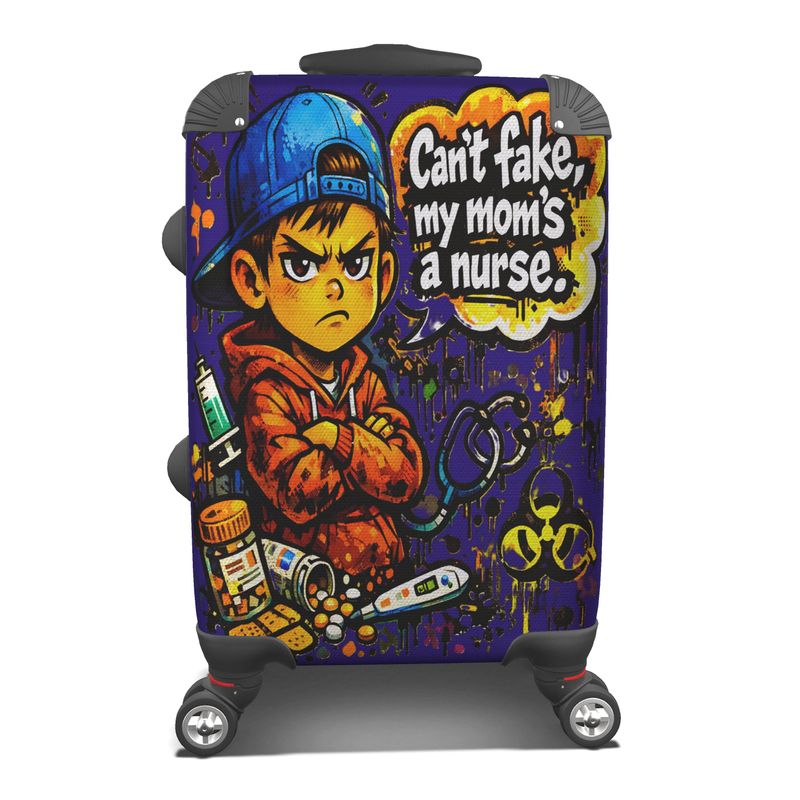 Can’t Fake Sick — Nurse Mom Street Suitcase