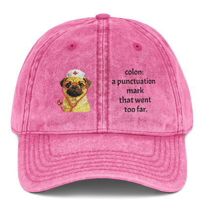 Embroidered Pug Nurse Vintage Cap — “colon: a punctuation mark that went too far.”