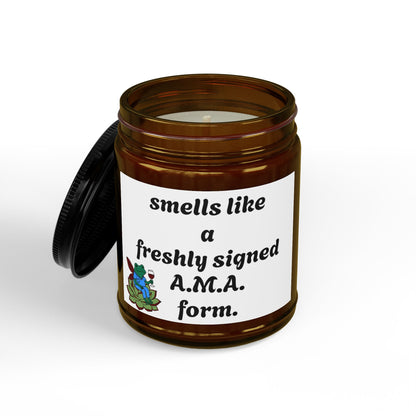 Scented Soy Candle — “Smells Like a Freshly Signed A.M.A. Form” (4 oz & 9 oz)