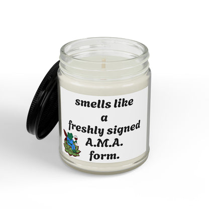 Scented Soy Candle — “Smells Like a Freshly Signed A.M.A. Form” (4 oz & 9 oz)