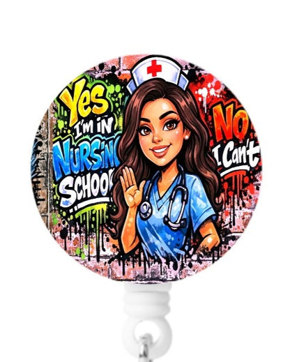 Nursing School Badge Reel – “No I Can’t”-Retractable ID Badge Holder