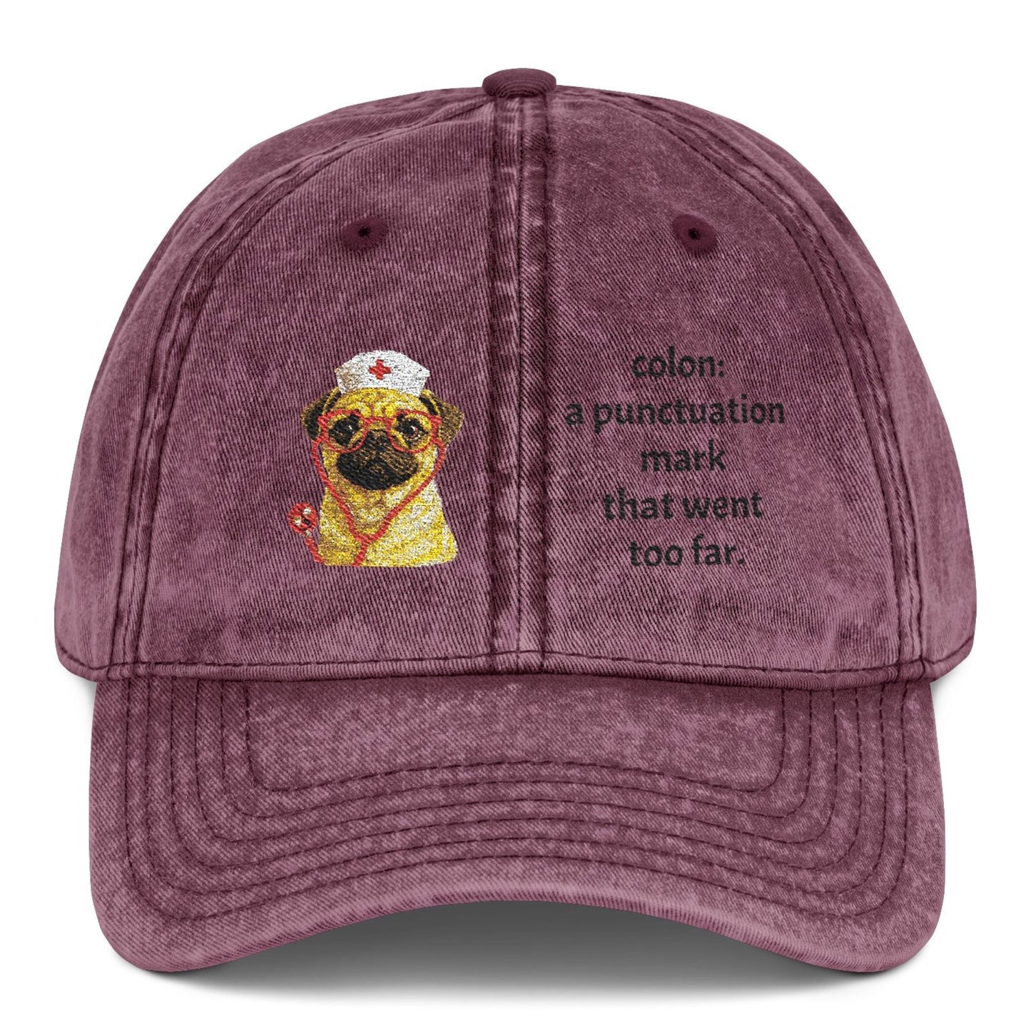 Embroidered Pug Nurse Vintage Cap — “colon: a punctuation mark that went too far.”