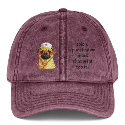 Embroidered Pug Nurse Vintage Cap — “colon: a punctuation mark that went too far.”