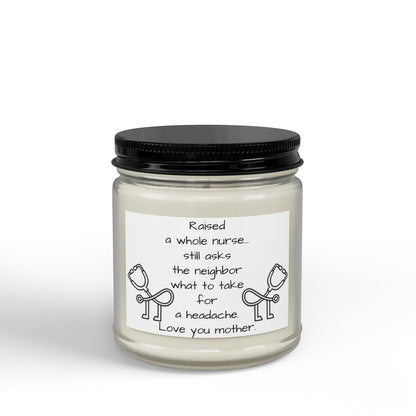 Nurse Mom Scented Soy Candle — 'Raised a whole nurse… love you mother' (4oz & 9oz)