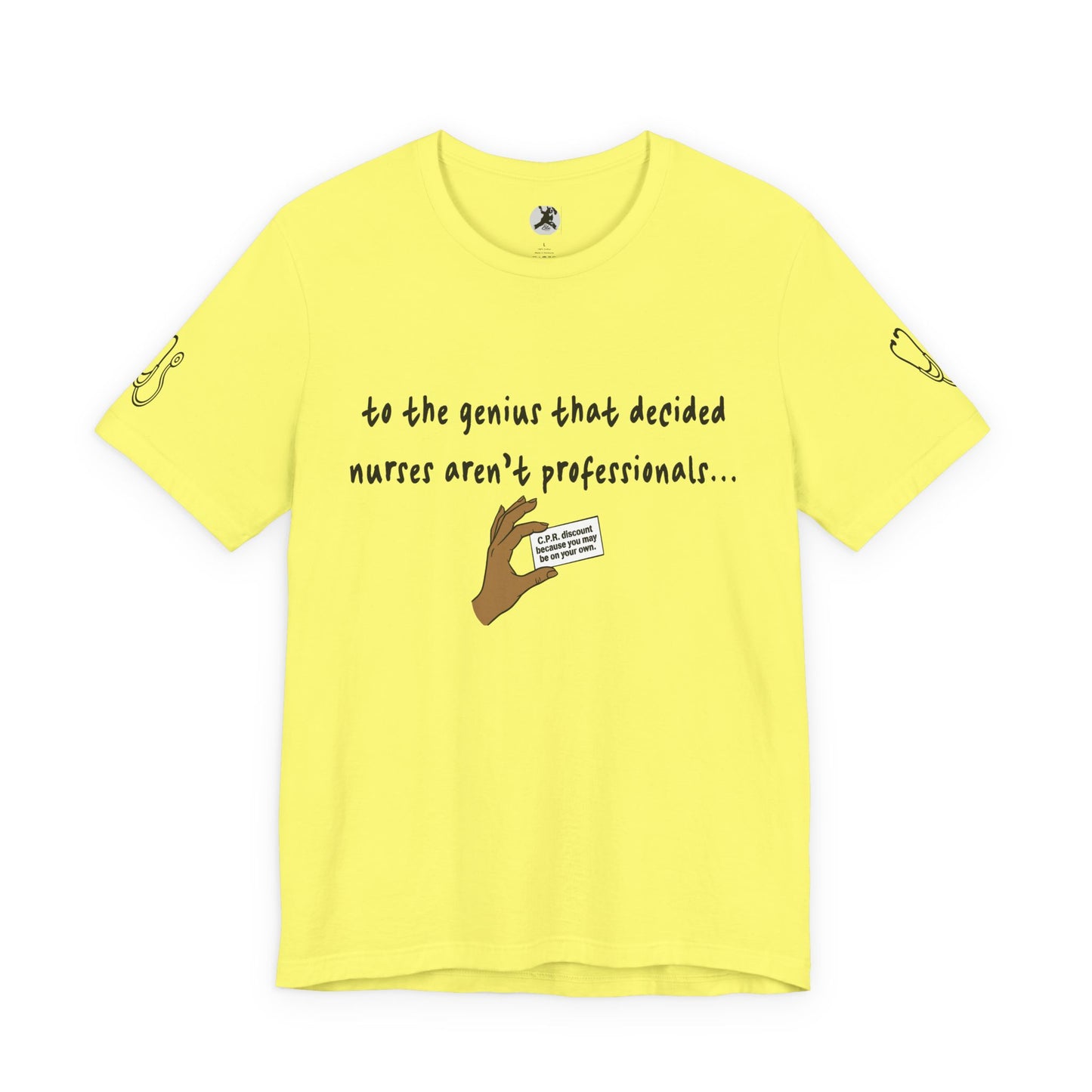 Nurses Aren't Professionals Tee — Funny Nurse Quote Short Sleeve Shirt