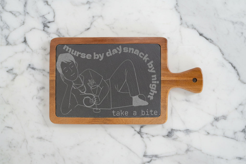 Engraved Charcuterie Board — "murse (R.N.) by day snack by night take a bite"