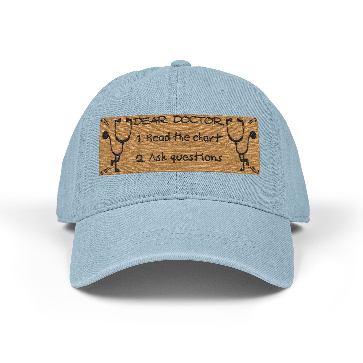 Embroidered Denim Hat — "Doctors Ask Nurses First" Funny Nurse Gift