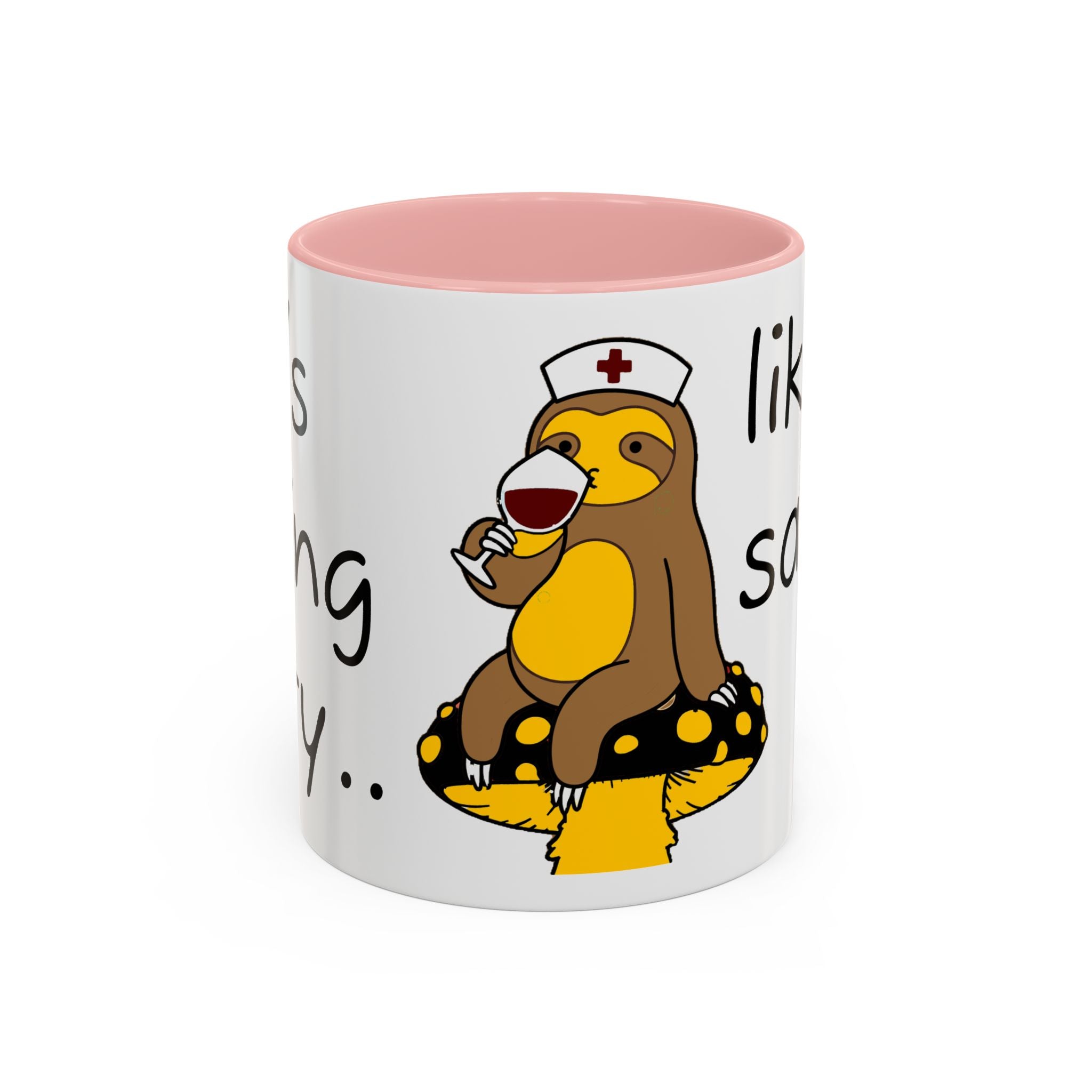 Nurse Sloth Coffee Mug — "it's giving Salty... Like Saline" Accent Mug