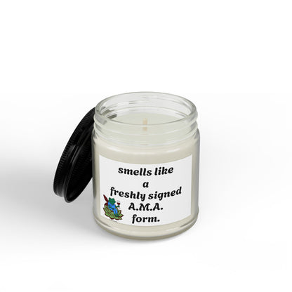 Scented Soy Candle — “Smells Like a Freshly Signed A.M.A. Form” (4 oz & 9 oz)