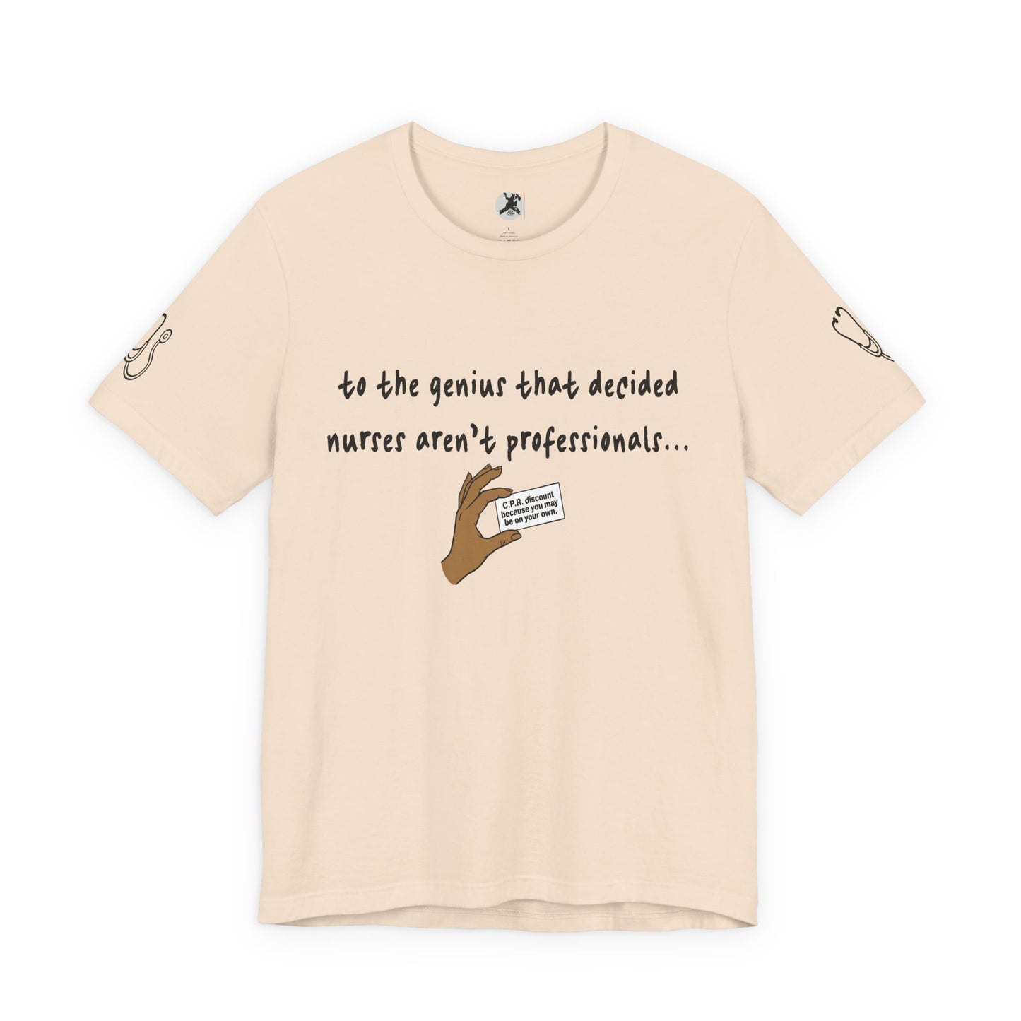 Nurses Aren't Professionals Tee — Funny Nurse Quote Short Sleeve Shirt