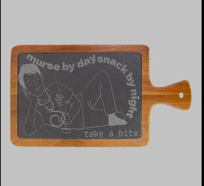 Engraved Charcuterie Board — "murse (R.N.) by day snack by night take a bite"
