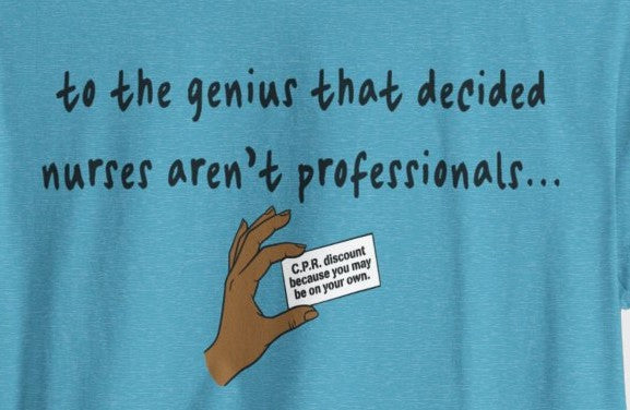 Nurses Aren't Professionals Tee — Funny Nurse Quote Short Sleeve Shirt